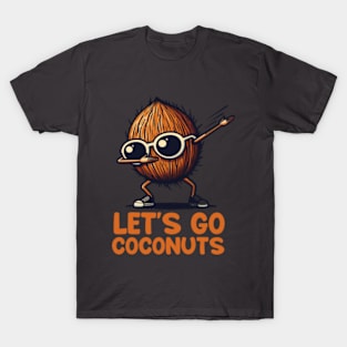 Funny Coconut Fruit Summer Let's Go Coconuts T-Shirt